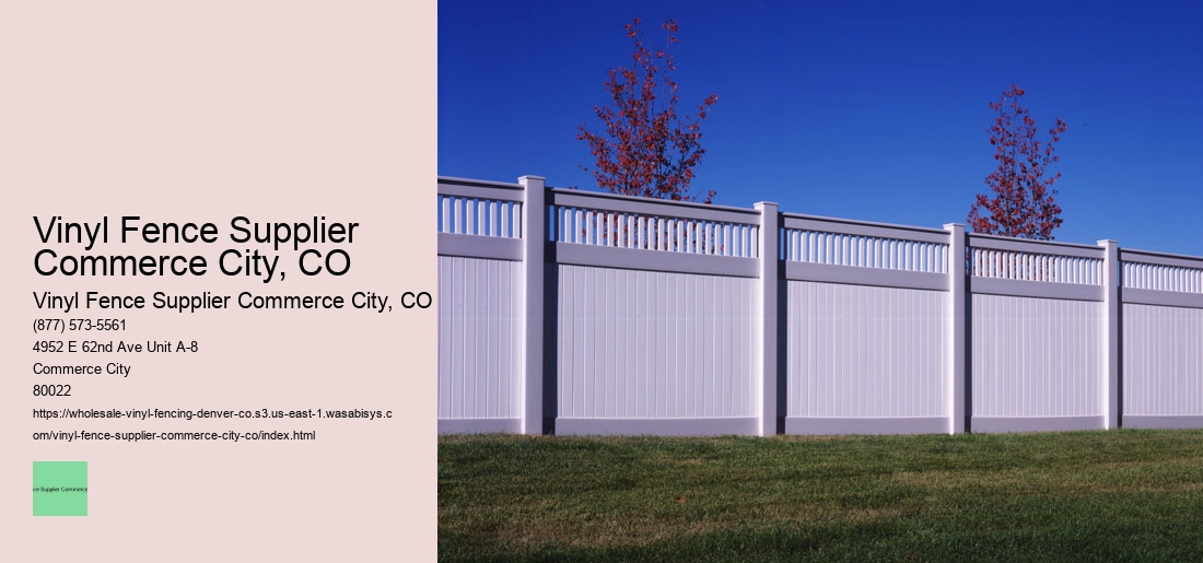 Vinyl Fence Supplier Commerce City, CO