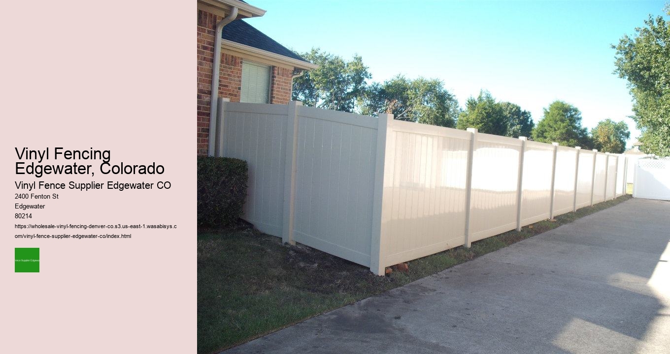 Vinyl Fencing Edgewater, Colorado